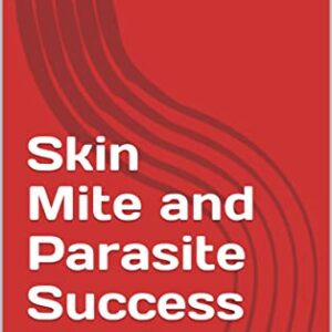 Skin Mite and Parasite Success Stories